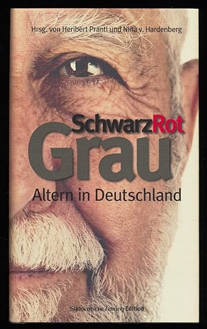 Immagine del venditore per Schwarz, rot, grau : Altern in Deutschland. venduto da Antiquariat Peda