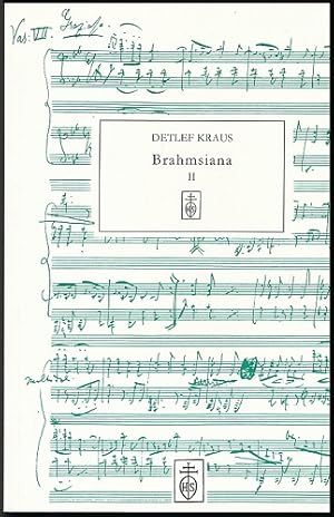 Ausgewählte Aufsätze. Brahmsiana II.