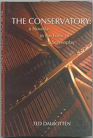 Seller image for The Conservatory: Novella in form of Screenplay for sale by Between the Covers-Rare Books, Inc. ABAA