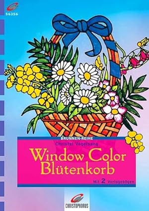 Brunnen-Reihe, Window Color, Blütenkorb
