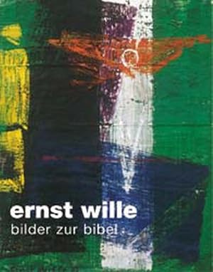 Seller image for Ernst Wille: Bilder zur Bibel for sale by Versandantiquariat Felix Mcke