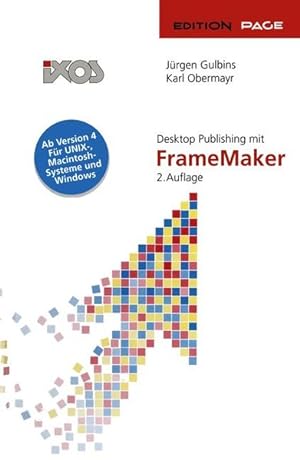 Bild des Verkufers fr Desktop Publishing mit FrameMaker (Edition PAGE) zum Verkauf von Versandantiquariat Felix Mcke