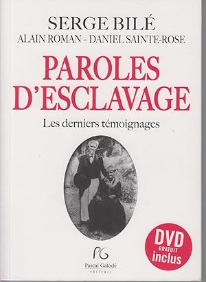 Bild des Verkufers fr PAROLES D'ESCLAVE. Les berniers tmoignages + 1 DVD zum Verkauf von CANO