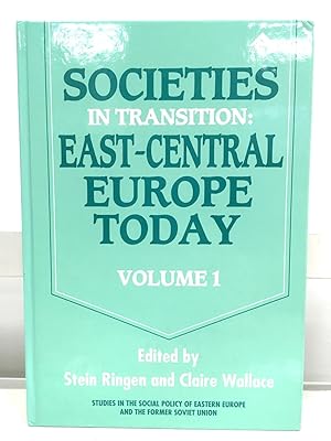 Seller image for Societies in Transition: East - Central Europe Today: Prague Papers on Social Responses to Transformation: Volume I (Studies in the Social Policy of Eastern Europe & the Soviet Union) for sale by PsychoBabel & Skoob Books