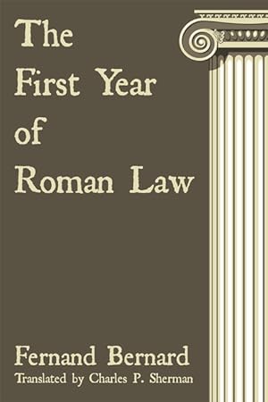 Bild des Verkufers fr The First Year of Roman Law zum Verkauf von The Lawbook Exchange, Ltd., ABAA  ILAB