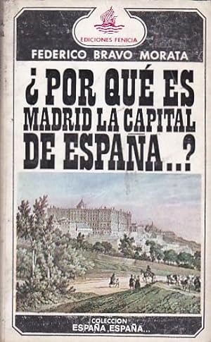 Imagen del vendedor de Por qu es Madrid la capital de Espaa a la venta por LIBRERA GULLIVER