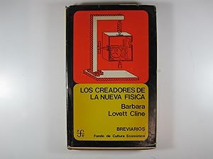 Seller image for LOS CREADORES DE LA NUEVA FSICA, LOS FSICOS Y LA TEORA CUNTICA for sale by Costa LLibreter