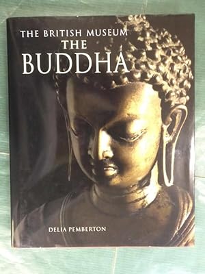 Bild des Verkufers fr The Buddha - The British Museum zum Verkauf von Buchantiquariat Uwe Sticht, Einzelunter.