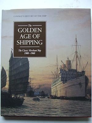 Bild des Verkufers fr The Golden Age of Shipping zum Verkauf von McLaren Books Ltd., ABA(associate), PBFA