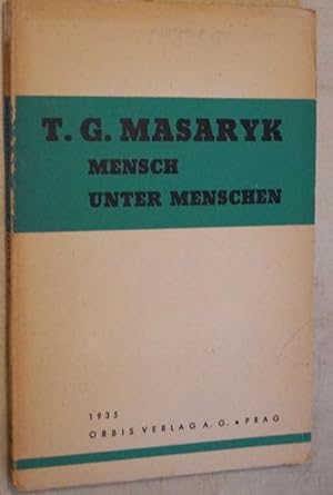 Bild des Verkufers fr Mensch unter Menschen. Zusammengestellt von Ivan Herben und Josef Mach. Deutsche Ausgabe von Stanislav Brandejs. zum Verkauf von Treptower Buecherkabinett Inh. Schultz Volha