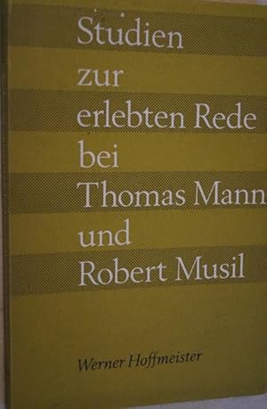 Seller image for Studien zur erlebten Rede bei Thomas Mann und Robert Musil. for sale by Treptower Buecherkabinett Inh. Schultz Volha