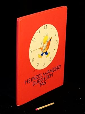 Imagen del vendedor de Heinzel wandert durch den Tag - a la venta por Erlbachbuch Antiquariat