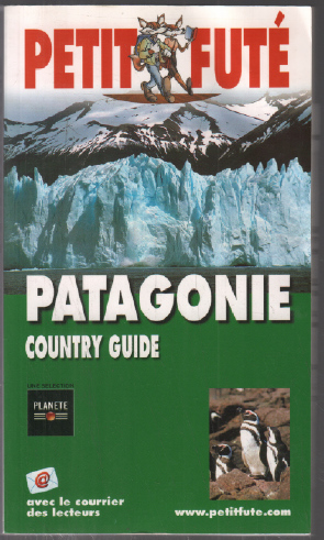 Bild des Verkufers fr Petit Fut : Patagonie country guide zum Verkauf von librairie philippe arnaiz