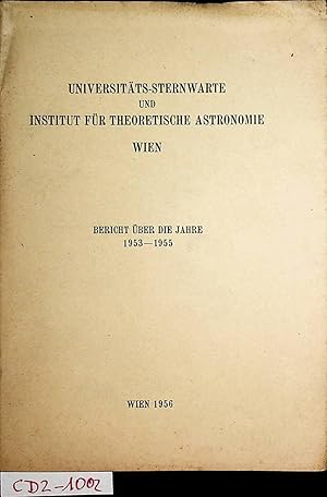 Universitäts-Sternwarte und Institut für theoretische Astronomie Wien. Bericht über die Jahre 195...