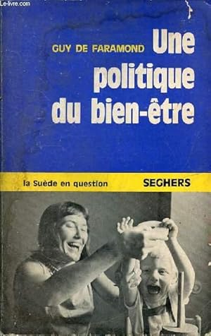 Image du vendeur pour UNE POLITIQUE DU BIEN-ETRE mis en vente par Le-Livre