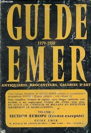 Image du vendeur pour GUIDE EMER - VOLUME 3 - 1979/1980 ANTIQUAIRES, BROCANTEURS, GALERIES D'ART mis en vente par Le-Livre