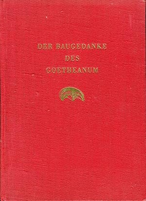 Bild des Verkufers fr Der Baugedanke des Goetheanum - Einleitender Vortrag zum Verkauf von Versandantiquariat Brigitte Schulz