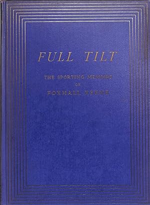 Full Tilt: The Sporting Memoirs of Foxhall Keene