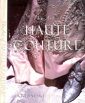 Seller image for The Art Of Haute Couture for sale by The Cary Collection