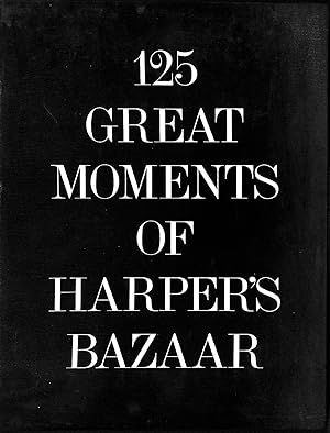 125 Great Moments of Harper's Bazar