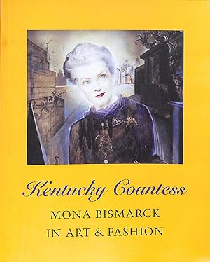 Seller image for Kentucky Countess Mona Bismarck In Art & Fashion for sale by The Cary Collection