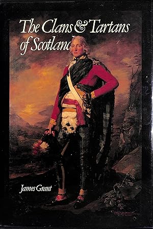 The Clans & Tartans of Scotland