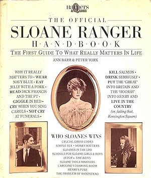 Bild des Verkufers fr The Official Sloane Ranger Handbook: The First Guide To What Really Matters In Life zum Verkauf von The Cary Collection