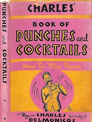 Image du vendeur pour Charles' Book Of Punches And Cocktails mis en vente par The Cary Collection