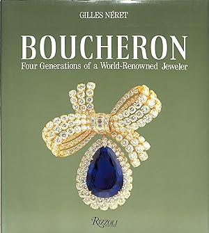 Boucheron: Four Generations Of A World-Renowned Jeweler