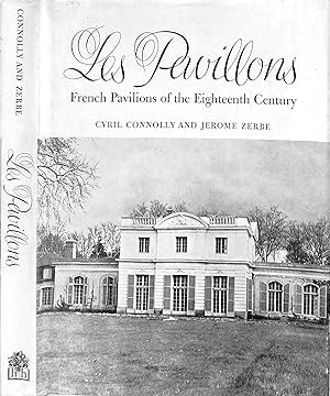 Les Pavillons: French Pavilions Of The Eighteenth Century