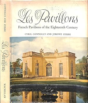 Image du vendeur pour Les Pavillons: French Pavilions Of The Eighteenth Century mis en vente par The Cary Collection