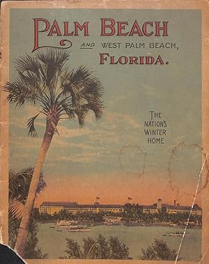 Palm Beach and West Palm Beach, Florida: The Nation's Winter Home