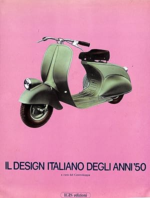 Immagine del venditore per Il Design Italiano Degli Anni '50 venduto da The Cary Collection