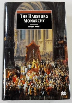 Seller image for The Habsburg Monarchy, C. 1765-1918: From Enlightenment to Eclipse for sale by Resource Books, LLC