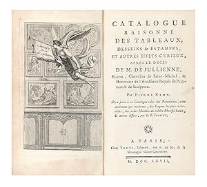 Catalogue raisonné des Tableaux, Desseins & Estampes, et autres Effets curieux, après le décès de...