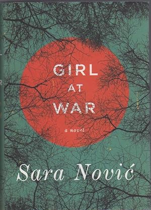 Imagen del vendedor de Girl At War a la venta por Sawtooth Books, ABAA