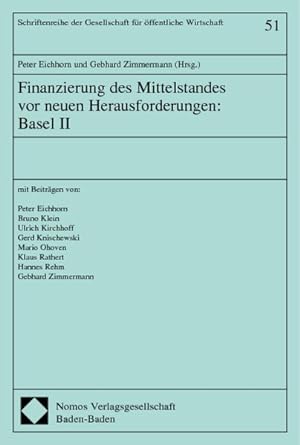 Finanzierung des Mittelstandes vor neuen Herausforderungen: Basel II mit Beiträgen von: Peter Eic...