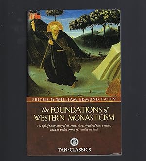 The Foundations of Western Monasticism
