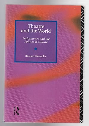 Image du vendeur pour THEATRE AND THE WORLD. Performance and the Politics of Culture mis en vente par BOOK NOW