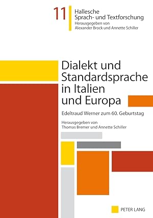 Immagine del venditore per Dialekt und Standardsprache in Italien und Europa : Edeltraud Werner zum 60. Geburtstag. hrsg. von Thomas Bremer und Annette Schiller / Hallesche Sprach- und Textforschung ; Bd. 11 venduto da Fundus-Online GbR Borkert Schwarz Zerfa