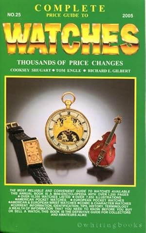 Complete Price Guide to Watches, No. 25, 2005