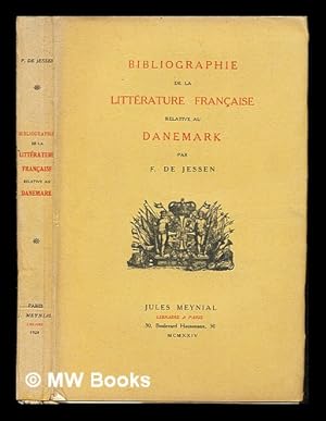 Imagen del vendedor de Bibliographie de la littrature franaise relative au Danemark, par F. de Jessen a la venta por MW Books Ltd.