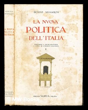 Seller image for La nuova politica dell'Italia : discorsi e dichiarazioni. a cura di amedeo giannini: vol. I for sale by MW Books Ltd.