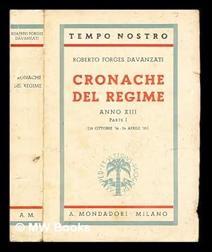 Image du vendeur pour Cronache del regime: anno XIII: parte I [29 Ottobre '34-24 Aprile '35] mis en vente par MW Books Ltd.