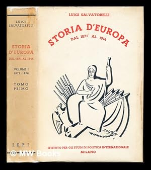 Imagen del vendedor de Storia d'Europa dal 1871 al 1914. Volume 1 (1871-1878) / Luigi Salvatorelli a la venta por MW Books Ltd.