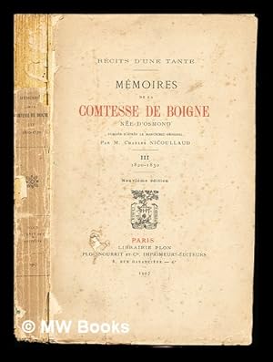 Bild des Verkufers fr Recits d'une tarnte memoires de la Comtesse de Boigne nee d'Osmond: Tome III: (1820-1830) zum Verkauf von MW Books Ltd.