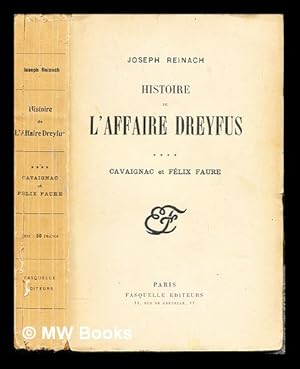 Image du vendeur pour Histoire de L'Affaire Dreyfus: cavaignac et Flix Faure mis en vente par MW Books Ltd.