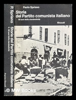 Immagine del venditore per Storia del Partito comunista italiano. Vol. 2 Gli anni della clandestinit venduto da MW Books Ltd.