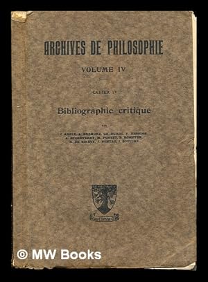 Imagen del vendedor de Archives de Philosophie: Volume IV: cahier IV: Bibliographie critique a la venta por MW Books Ltd.
