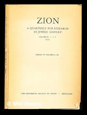 Bild des Verkufers fr Zion: a quarterly for research in Jewish history: Volume XL, 1-2, 1976 ; Indices to volumes I-XL zum Verkauf von MW Books Ltd.